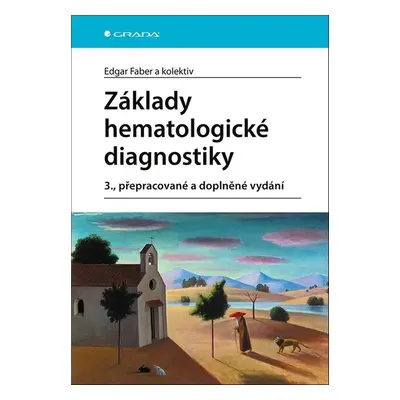 Základy hematologické diagnostiky - Edgar Faber