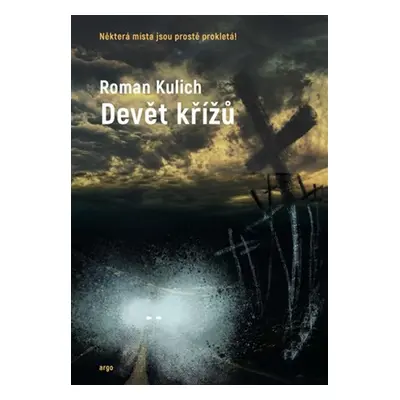 Devět křížů - Roman Kulich