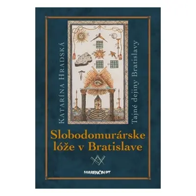 Slobodomurárske lóže v Bratislave - Katarína Hradská