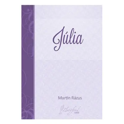 Júlia - Martin Rázus