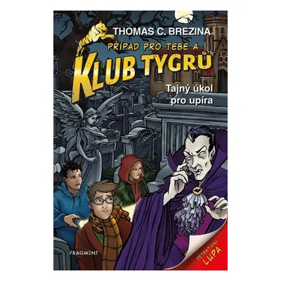 Klub Tygrů – Tajný úkol pro upíra - Thomas CBrezina