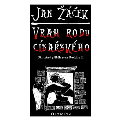 Vrah rodu císařského - Jan Žáček