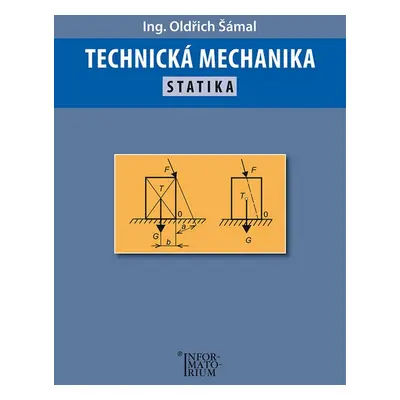 Technická mechanika Statika - Oldřich Šámal