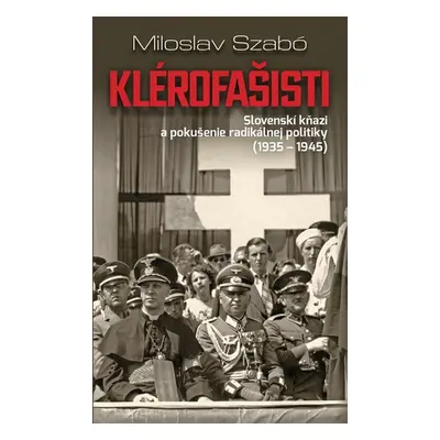 Klérofašisti - Miloslav Szabó