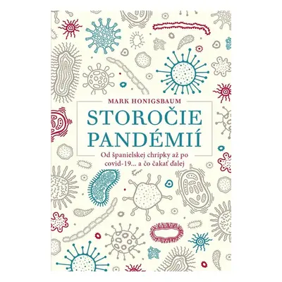 Storočie pandémií - Mark Honigsbaum