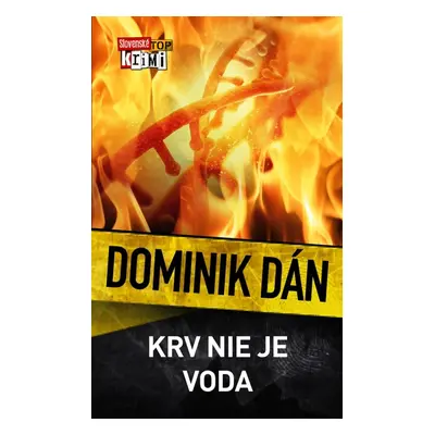 Krv nie je voda - Dominik Dán