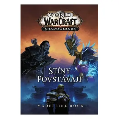 Warcraft Stíny povstávají - Madeleine Roux