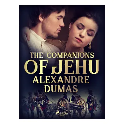 The Companions of Jehu - Alexander Dumas ml.