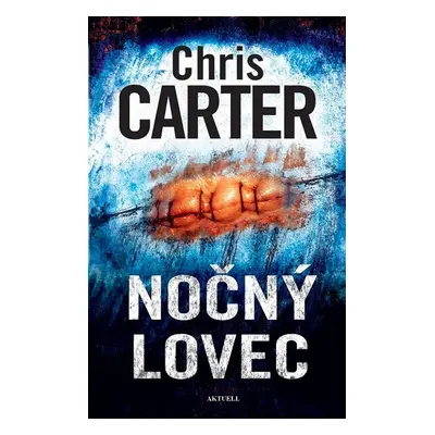 Nočný lovec - Chris Carter