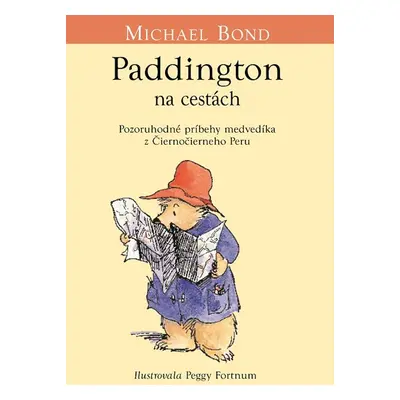 Paddington na cestách - Michael Bond