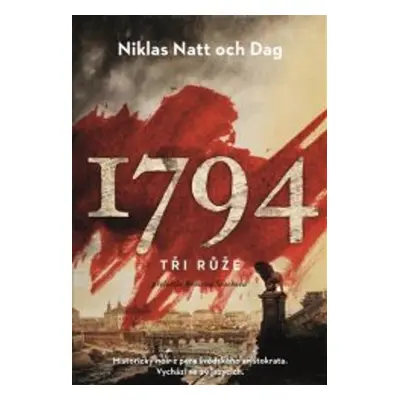 1794. Tři Růže - Niklas Natt Och Dag