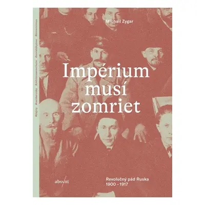 Impérium musí zomrieť - Michail Zygar