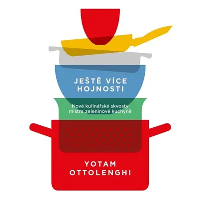 Ještě více hojnosti - Yotam Ottolenghi