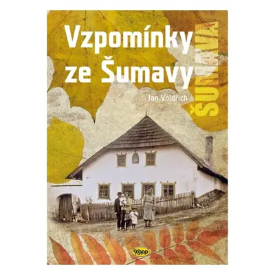 Vzpomínky ze Šumavy - Autor Neuveden