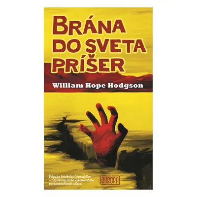 Brána do sveta príšer - William Hope Hodgson