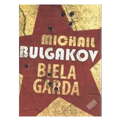 Biela garda - Michail Bulgakov