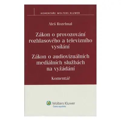 Zákon o provozování rozhlasového a televizního vysílání - Aleš Rozehnal