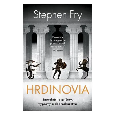 Hrdinovia - Stephen Fry