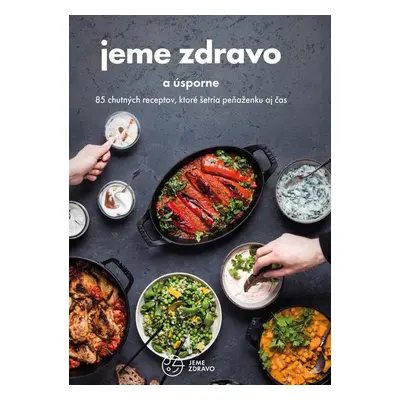 Jeme zdravo a úsporne - Autor Neuveden