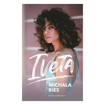 Iveta - Michala Ries