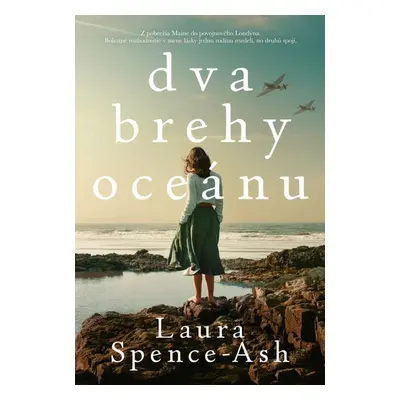 Dva brehy oceánu - Laura Spence-Ash