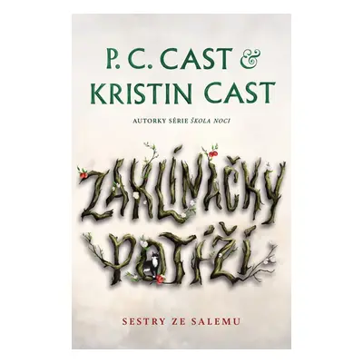 Zaklínačky potíží - Kristin Cast