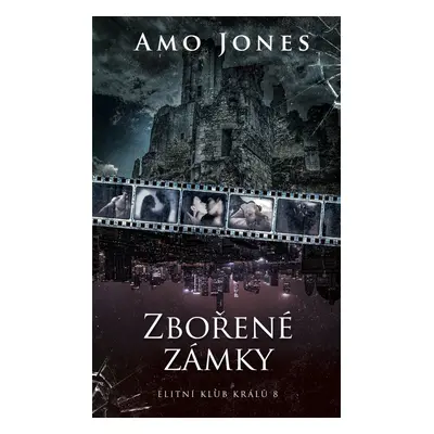 Zbořené zámky - Amo Jones