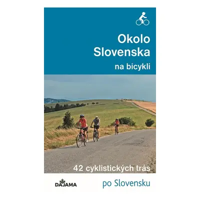 Okolo Slovenska na bicykli - Peter Jankovič