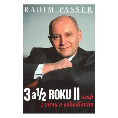 3 a 1/2 Roku II - Radim Passer