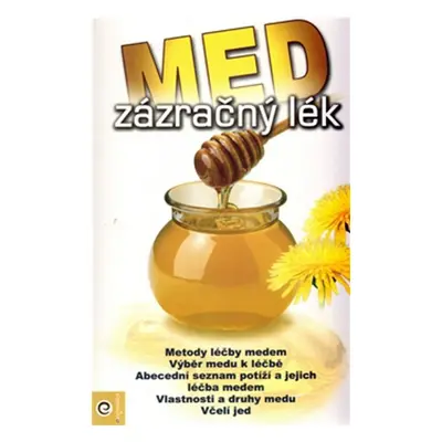 Med zázračný lék - Radka Kneblova