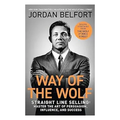 Way of the Wolf - Jordan Belfort