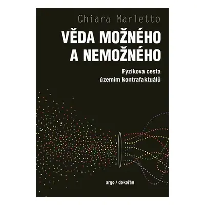 Věda možného a nemožného - Chiara Marletto