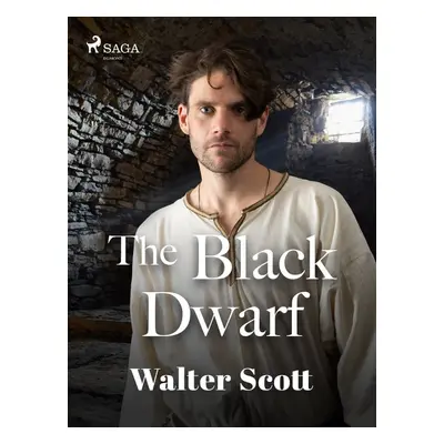 The Black Dwarf - Walter Scott