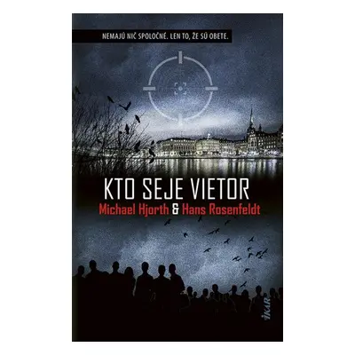 Kto seje vietor - Michael Hjorth