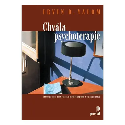 Chvála psychoterapie - Irvin D. Yalom