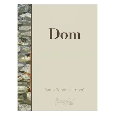 Dom - Samo Bohdan Hroboň