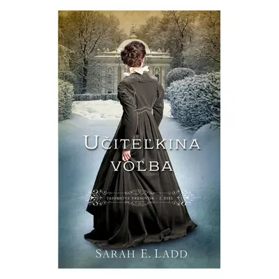 Učiteľkina voľba - Sarah E. Ladd