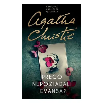 Prečo nepožiadali Evansa? - Agatha Christie