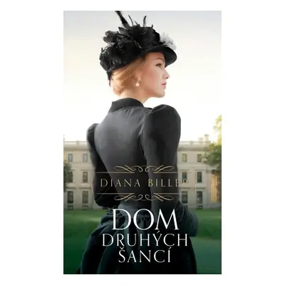 Dom druhých šancí - Diana Biller