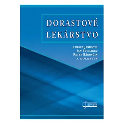 Dorastové lekárstvo - Peter Bánovčin