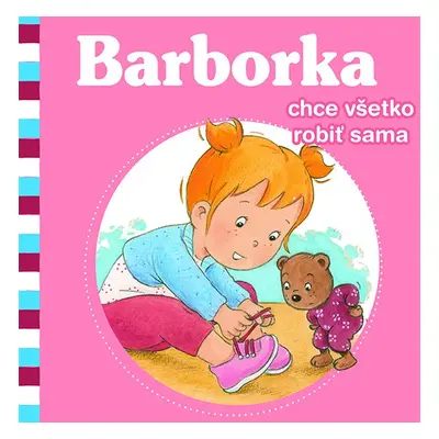 Barborka chce všetko robiť sama - Aline de Pétigny