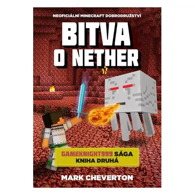 Bitva o Nether - Mark Cheverton