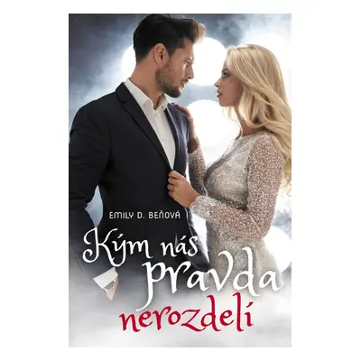 Kým nás pravda nerozdelí - Emily D. Beňová