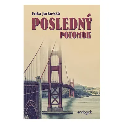 Posledný potomok - Erika Jarkovská