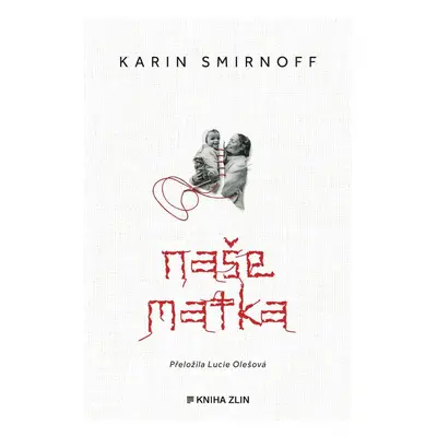 Naše matka - Karin Smirnoff