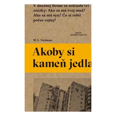 Akoby si kameň jedla - Wojciech Tochman