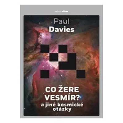 Co žere vesmír? - Paul Davies