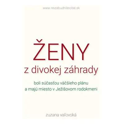 Ženy z divokej záhrady - Zuzana Vaľovská