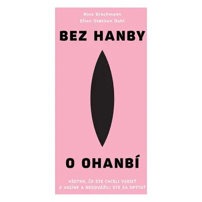 Bez hanby o ohanbí - Ellen Stokken Dahl