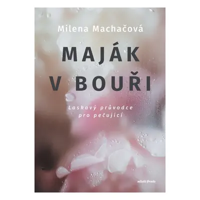 Maják v bouři - Milena Machačová